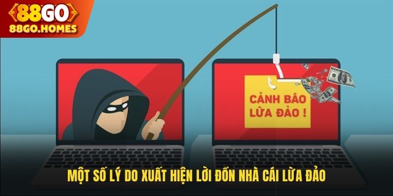 Một số lý do xuất hiện lời đồn nhà cái lừa đảo
