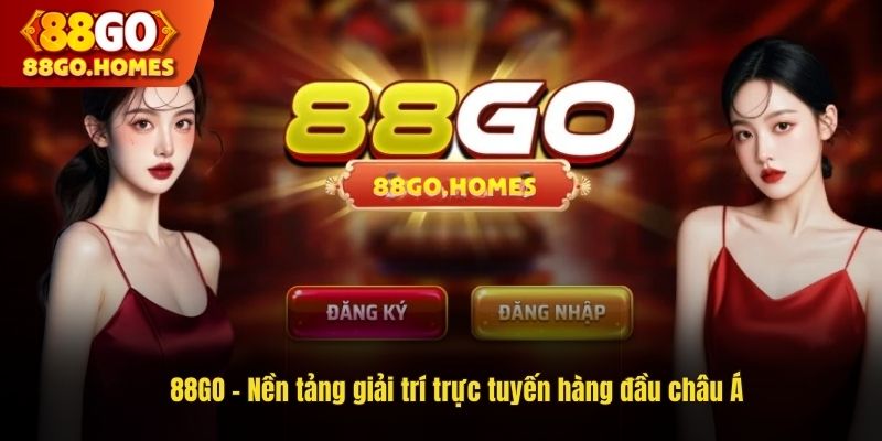 Nền tảng giải trí trực tuyến hàng đầu châu Á